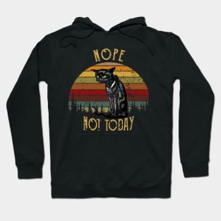 NOPE NOT TODAY VINTAGE Hoodie